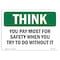 Signmission OSHA THINK Sign, You Pay Most For Safety, 18in X 12in Decal, 12" W, 18" L, Landscape OS-TS-D-1218-L-11894 - alternate 1